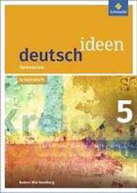 deutsch ideen 5. Arbeitsheft. Baden-Württemberg