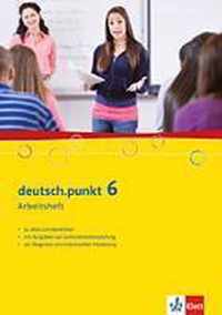 deutsch.punkt 6. Sprach-, Lese- und Selbstlernbuch Arbeitsheft 10. Schuljahr. Real- und Gesamtschule