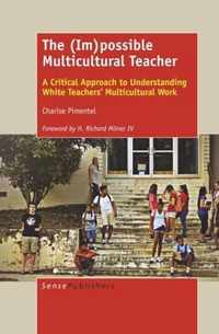 The (Im)possible Multicultural Teacher