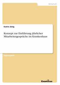 Konzept zur Einfuhrung jahrlicher Mitarbeitergesprache im Krankenhaus