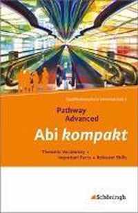 Pathway Advanced. Abi kompakt. Lese- und Arbeitsbuch Englisch für die Qualifikationsphase der gymnasialen Oberstufe - Neubearbeitung