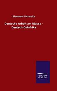 Deutsche Arbeit am Njassa - Deutsch-Ostafrika