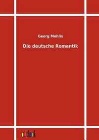 Die Deutsche Romantik