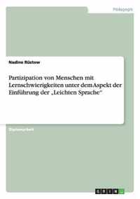 Partizipation von Menschen mit Lernschwierigkeiten. Die Einführung der "Leichten Sprache" zur Barrierefreiheit