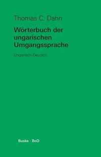 Woerterbuch der ungarischen Umgangssprache