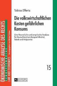 Die volkswirtschaftlichen Kosten gefaehrlichen Konsums