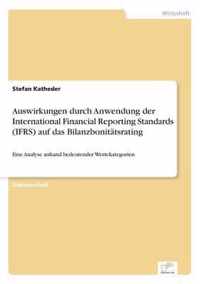 Auswirkungen durch Anwendung der International Financial Reporting Standards (IFRS) auf das Bilanzbonitatsrating