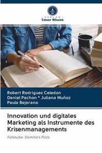 Innovation und digitales Marketing als Instrumente des Krisenmanagements