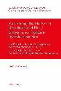 Re-forming the Nation in Literature and Film - Entwuerfe zur Nation in Literatur und Film