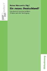 Ein 'neues' Deutschland? Eine deutsch-franzoesische Bilanz 20 Jahre nach der Vereinigung