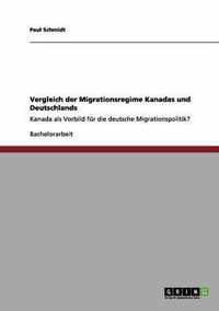 Vergleich der Migrationsregime Kanadas und Deutschlands