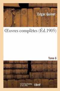 Oeuvres Completes Tome 6