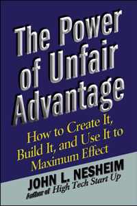 The Power of Unfair Advantage