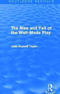 The Rise and Fall of the Well-Made Play