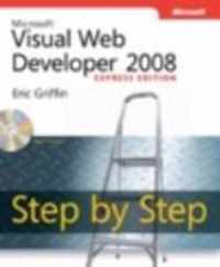 Microsoft Visual Web Developer 2008 Express Edition Step by Step