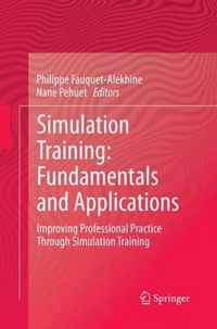 Simulation Training: Fundamentals and Applications