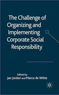 The Challenge of Organising and Implementing Corporate Social Responsibility