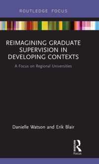 Reimagining Graduate Supervision in Developing Contexts: A Focus on Regional Universities