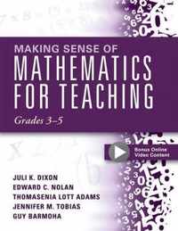 Making Sense of Mathematics for Teaching, Grades 3-5: (Learn and Teach Concepts and Operations with Depth