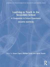 Learning to Teach in the Secondary School: A Companion to School Experience