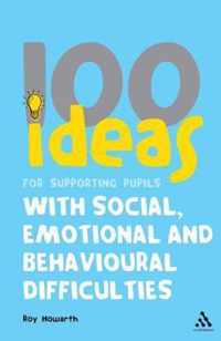 100 Ideas For Supportin Pupils With SEBD