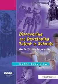 Discovering and Developing Talent in Schools