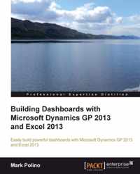 Building Dashboards with Microsoft Dynamics GP 2013 and Excel 2013