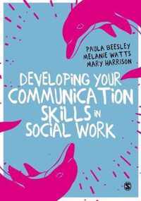 Developing Your Communication Skills in Social Work