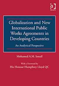 Globalization and New International Public Works Agreements in Developing Countries