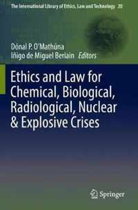 Ethics and Law for Chemical, Biological, Radiological, Nuclear & Explosive Crises