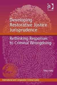 Developing Restorative Justice Jurisprudence