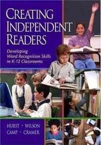 Creating Independent Readers: Developing Word Recognition Skills in K-12 Classrooms