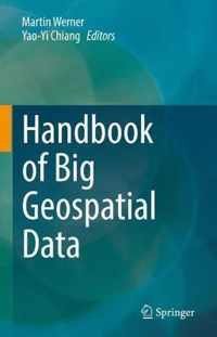 Handbook of Big Geospatial Data