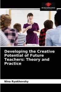 Developing the Creative Potential of Future Teachers