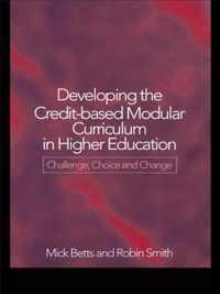 Developing the Credit-Based Modular Curriculum in Higher Education