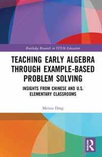 Teaching Early Algebra through Example-Based Problem Solving