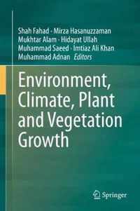 Environment, Climate, Plant and Vegetation Growth