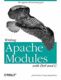 Writing Apache Modules with Perl & C