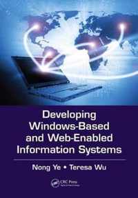 Developing Windows-Based and Web-Enabled Information Systems