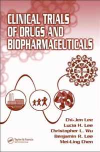 Clinical Trials of Drugs and Biopharmaceuticals