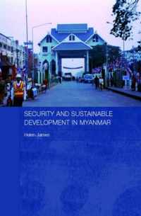 Security and Sustainable Development in Myanmar