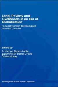 Land, Poverty and Livelihoods in an Era of Globalization