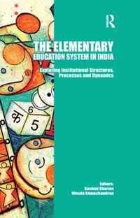 The Elementary Education System in India