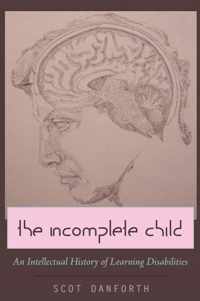 The Incomplete Child