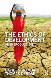 The Ethics of Development: An Introduction