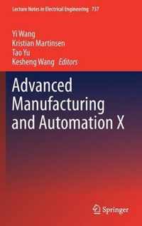 Advanced Manufacturing and Automation X