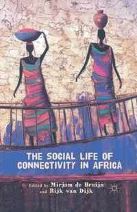 The Social Life of Connectivity in Africa