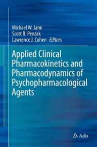 Applied Clinical Pharmacokinetics and Pharmacodynamics of Psychopharmacological Agents