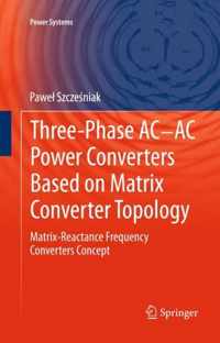 Three-phase AC-AC Power Converters Based on Matrix Converter Topology