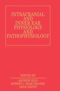 Intracranial and Inner Ear Physiology and Pathophysiology